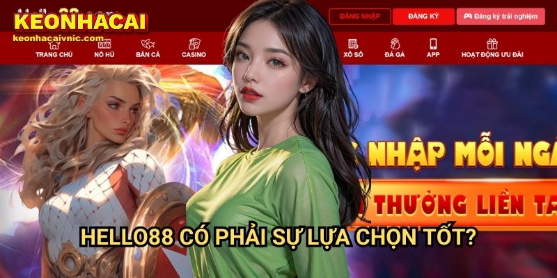 Hello88 – Đánh Giá Cổng Game Đổi Thưởng Hấp Dẫn Bởi Keonhacai vnic 2 Hello88 Keonhacaivnic Có Phải Sự Lựa Chọn Tốt?