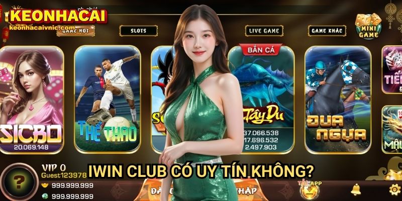 Iwin Club – Đánh Giá Chi Tiết Cổng Game Bởi Keonhacai vnic 2 Iwin Club Keonhacaivnic Có Uy Tín Không?