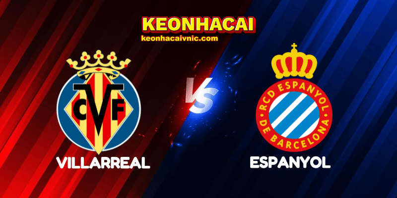 Soi Kèo Trận Đấu Villarreal vs Espanyol Ngày 27/04/2025 – La Liga 1 Villarreal vs Espanyol