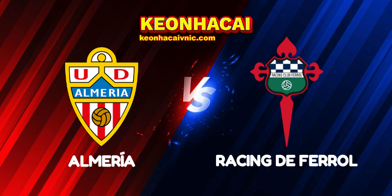 Soi Kèo Trận Đấu Almería vs Racing de Ferrol Ngày 29/04/2025 – La Liga 2 4 Almería vs Racing de Ferrol