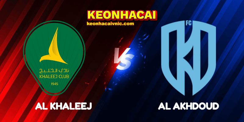 Soi Kèo Trận Đấu Al Khaleej vs Al Akhdoud Ngày 27/05/2025 – Saudi Professional League 2 Al Khaleej vs Al Akhdoud