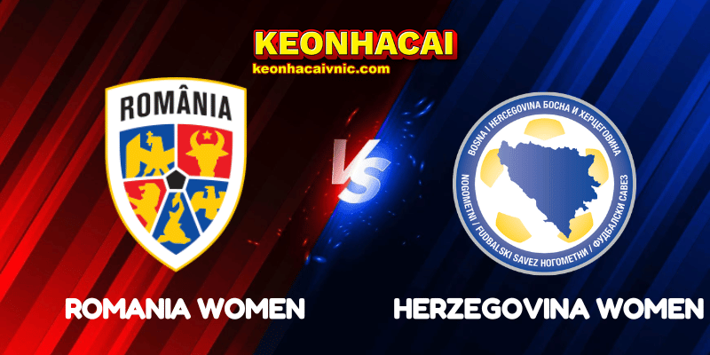 Soi Kèo Trận Đấu Romania Women vs Bosnia and Herzegovina Women Ngày 30/05/2025 – UEFA Nations League Women League B: Group 1 2 Romania Women vs Bosnia and Herzegovina Women