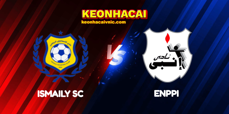 Soi Kèo Trận Đấu Ismaily SC vs ENPPI Ngày 08/05/2025 - Premier League: Relegation Group (Ai Cập) 2 Ismaily SC vs ENPPI