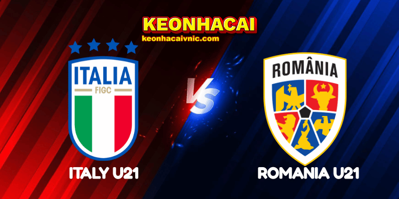 Soi Kèo Trận Đấu Italy U21 vs Romania U21 Ngày 12/06/2025 – Euro U21 2025 – Bảng A 2 Italy U21 vs Romania U21
