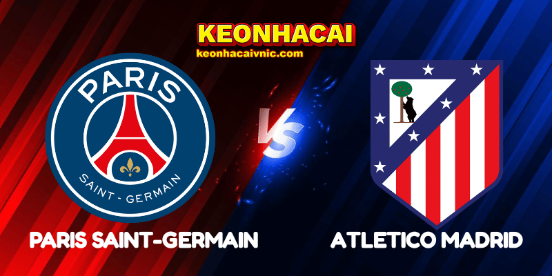 Soi Kèo Trận Đấu Paris Saint-Germain vs Atletico Madrid Ngày 16/06/2025 - FIFA Club World Cup: Group B 2 Paris Saint-Germain vs Atletico Madrid