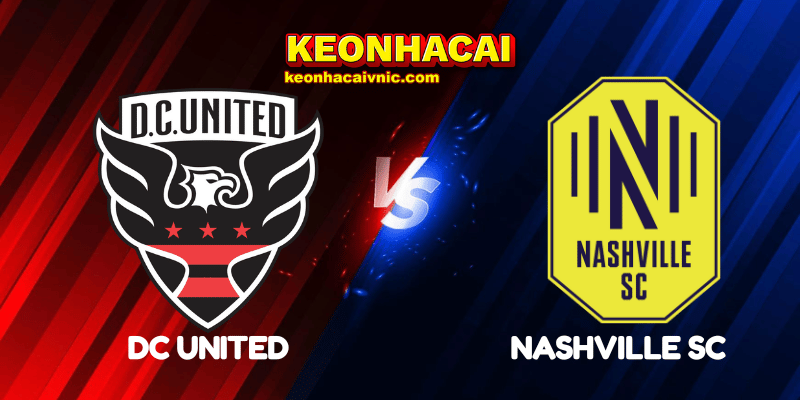 Soi Kèo Trận Đấu DC United vs Nashville SC Ngày 29/06/2025 - MLS 2 DC United vs Nashville SC