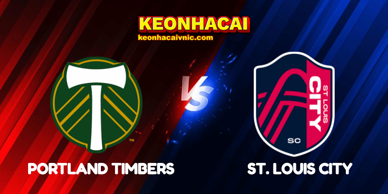 Soi Kèo Trận Đấu Portland Timbers vs St. Louis City Ngày 09/06/2025 – MLS 2 Portland Timbers vs St. Louis City