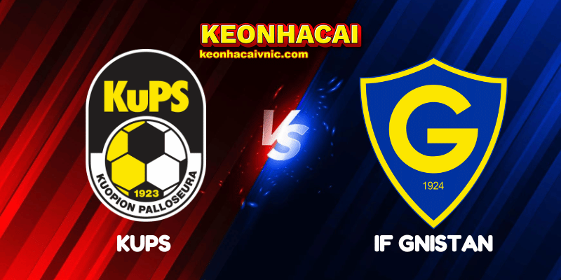 Soi Kèo Trận Đấu KuPS vs IF Gnistan Ngày 01/07/2025 - Veikkausliiga 2 KuPS vs IF Gnistan