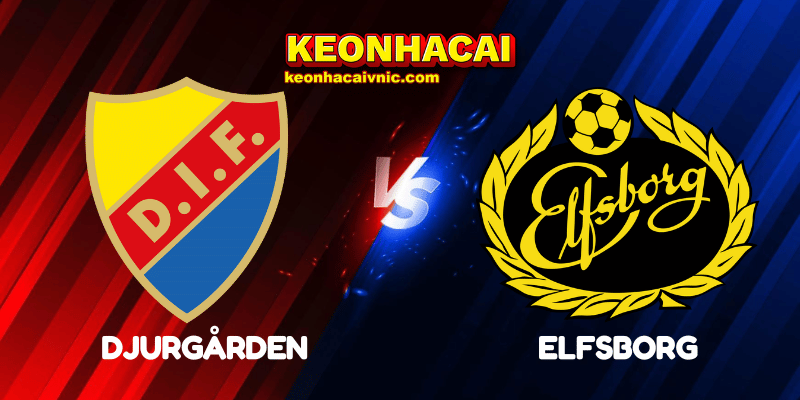 Soi Kèo Nhà Cái Djurgården vs Elfsborg Ngày 19/07/2025 - Allsvenskan 2 Djurgården vs Elfsborg