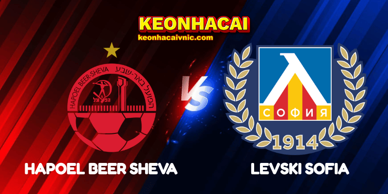 Soi Kèo Nhà Cái Hapoel Beer Sheva vs Levski Sofia Ngày 18/07/2025 - Europa League - Qualification 2 Hapoel Beer Sheva vs Levski Sofia
