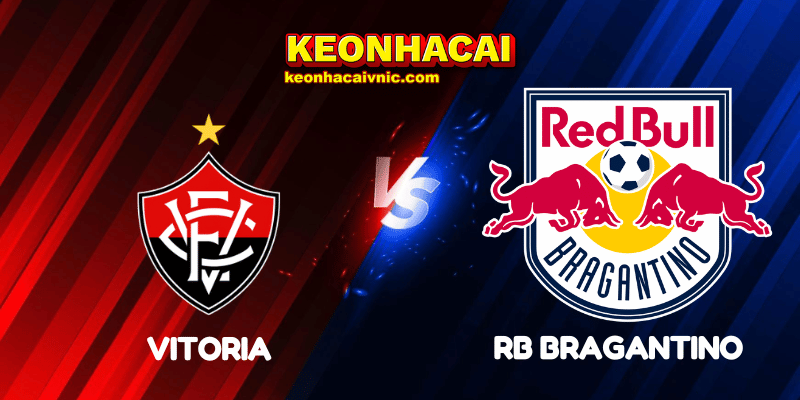 Soi Kèo Nhà Cái Vitoria vs RB Bragantino Ngày 21/07/2025 - Serie A (Brazil) 2 Vitoria vs RB Bragantino
