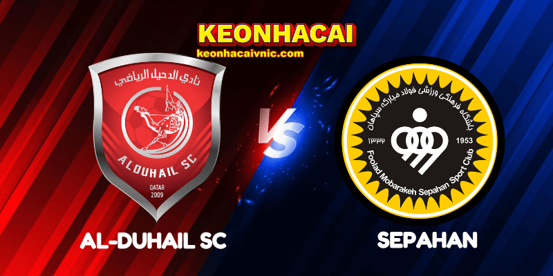 Soi Kèo Nhà Cái Al-Duhail SC vs Sepahan Ngày 12/08/2025 – AFC Champions League Qualification 2 Al-Duhail SC vs Sepahan