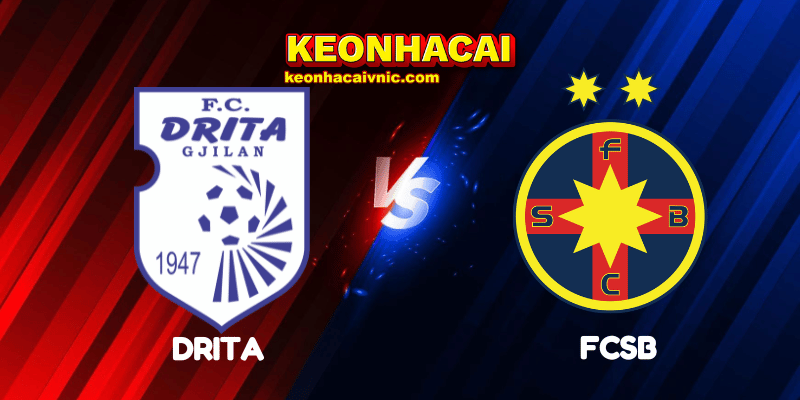 Soi Kèo Nhà Cái Drita vs FCSB Ngày 15/08/2025 - Europa League - Qualification 4 Drita vs FCSB
