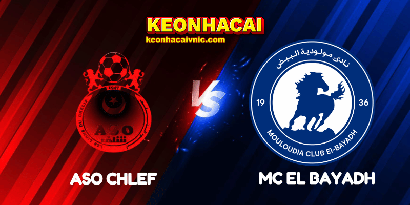 Soi Kèo Nhà Cái ASO Chlef vs MC El Bayadh Ngày 11/09/2025 - Ligue 1 (Algeria) 4 ASO Chlef vs MC El Bayadh