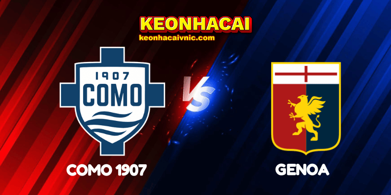 Soi Kèo Nhà Cái Como 1907 vs Genoa Ngày 16/09/2025 – Serie A 2 Como 1907 vs Genoa