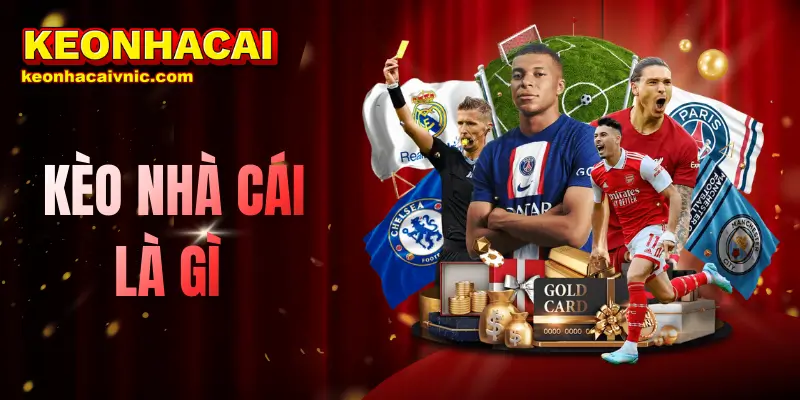 Trang Chủ - Keonhacai 7 Kèo Nhà Cái Là Gì?